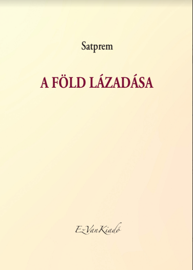 Satprem : A Föld lázadása