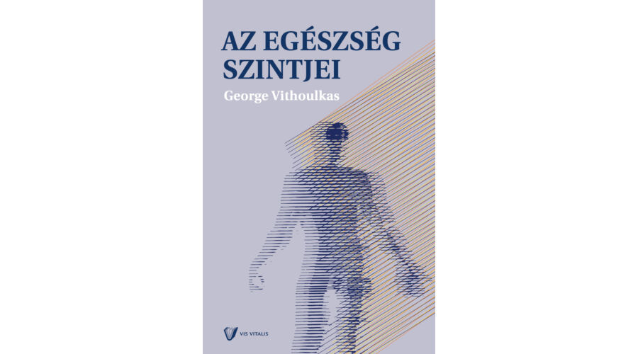 G. Vithoulkas: Az egészség szintjei