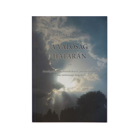 Kollár-Dienes: A valóság határán