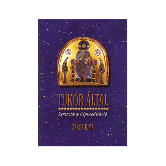 Szász Ilma: Tükör által