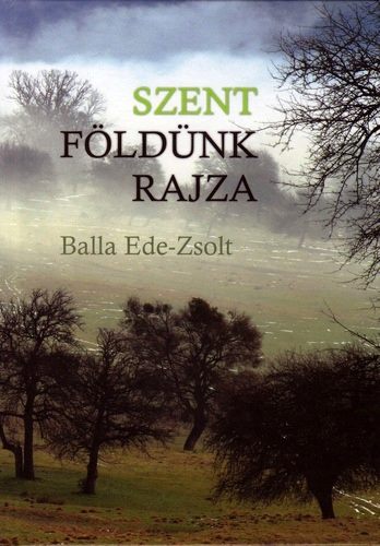 Szent Földünk rajza-Balla Ede Zsolt