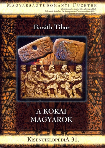 Baráth Tibor - A ​korai magyarok