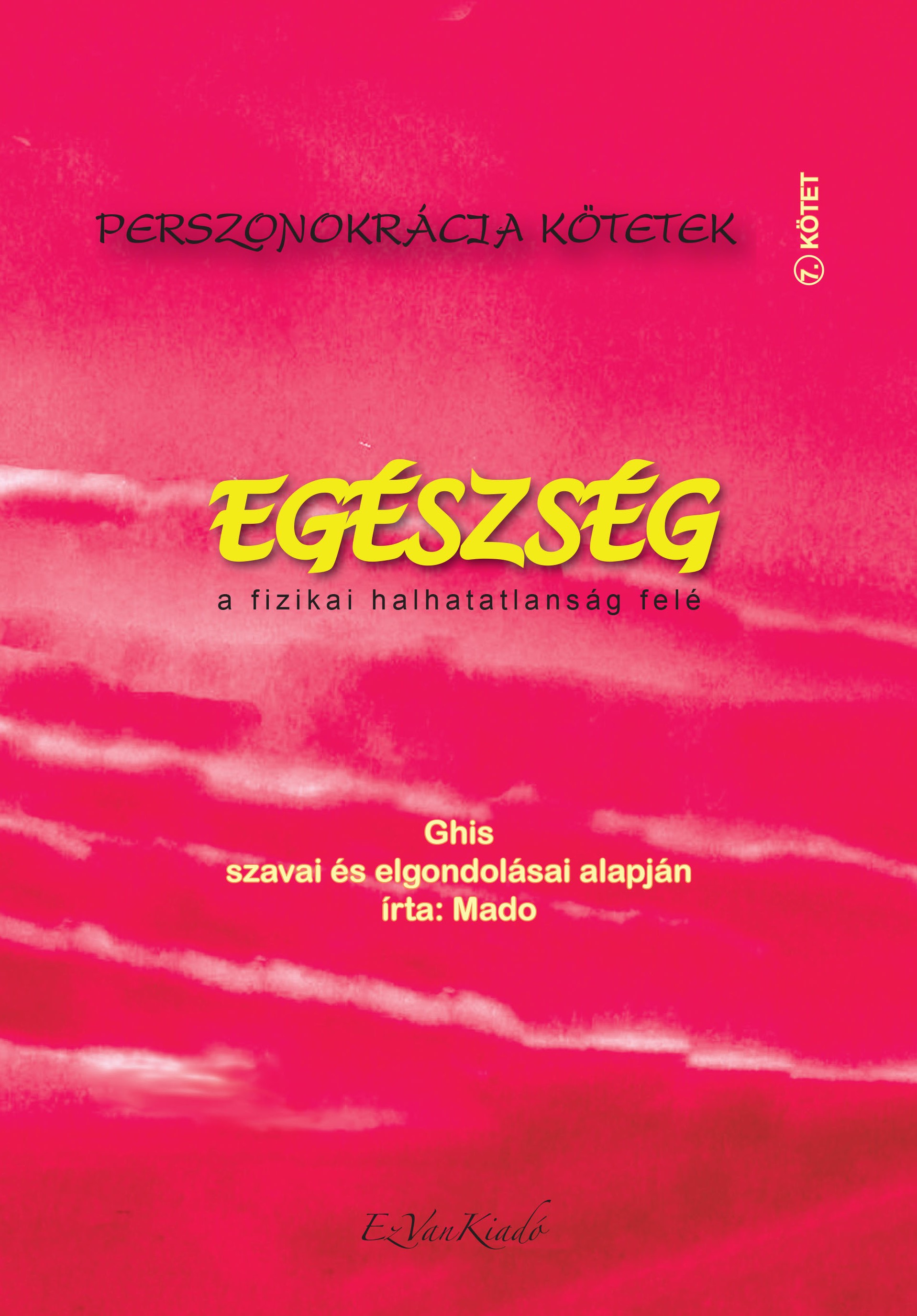 Ghis, Mado - Egészség