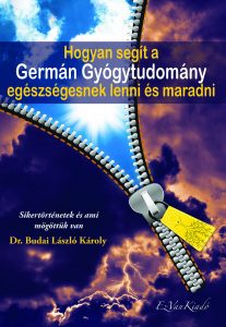 Dr. Budai László Károly - Hogyan segít a Germán Gyógytudomány egészségesnek lenni és maradni