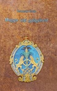 Petrovszki Istvan Magyar Népi Gyogyászat