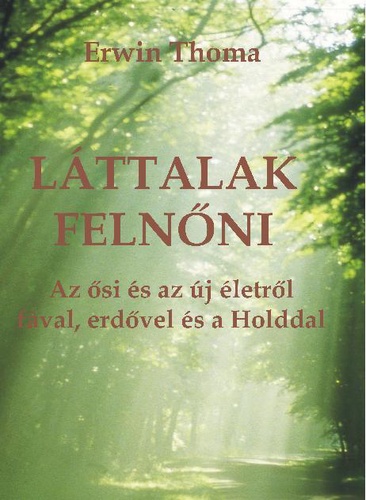 Erwin Thoma - Láttalak ​felnőni
